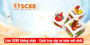 Link SC88 không chặn - Cách truy cập an toàn mới nhất
