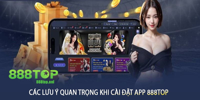 Lỗi Thường Gặp Khi Tải App 888Top Và Cách Khắc Phục